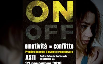 Convegno – ON OFF – Emotività in conflitto, prendere in carico il paziente traumatizzato.